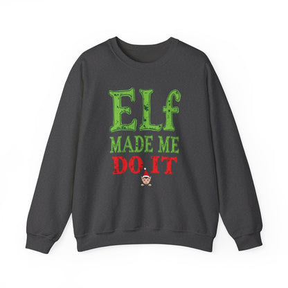 Elf Made Me Do It Sweatshirt – Funny Christmas Holiday Crewneck
