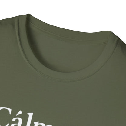 Calm down I’m here, Affirmation Unisex T-Shirt, Relax Shirt, Mindfulness Tee, Casual Wear, Gift for Yoga Lovers, Self-Care Reminder - Psychonaut Swag