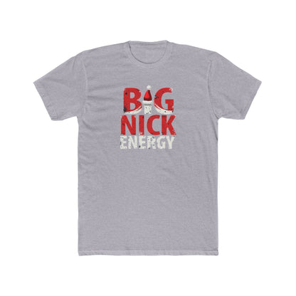 Big Nick Energy T-Shirt — Christmas Santa Hat Holiday Tee