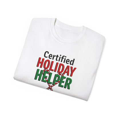 Certified Holiday Helper T-Shirt — Festive Holiday Tee