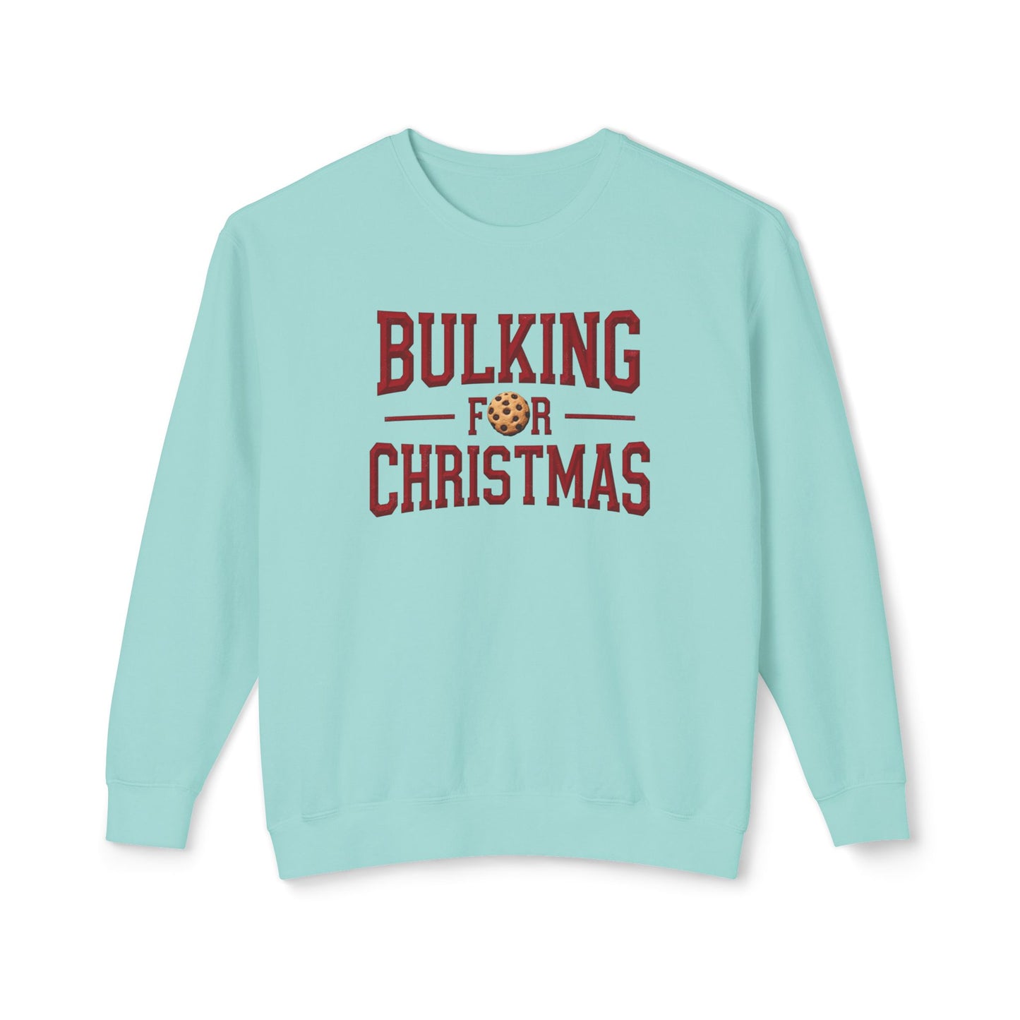 Bulking for Christmas Sweatshirt — Funny Holiday Cookie Eating Crewneck