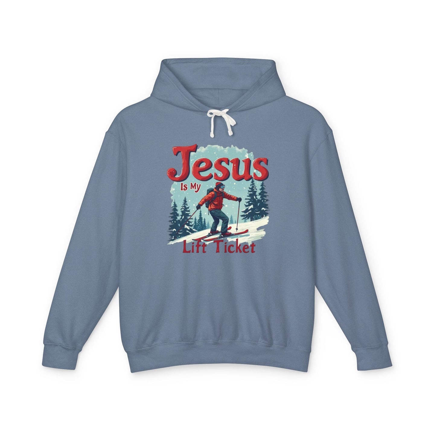 Jesus Is My Lift Ticket Hoodie — Christian Skiing Pullover