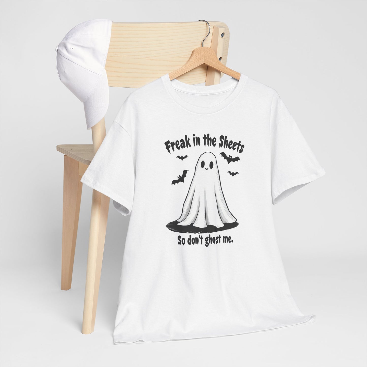 Ghost Tee — “Freak in the Sheets, So Don’t Ghost Me” Halloween Graphic T-Shirt