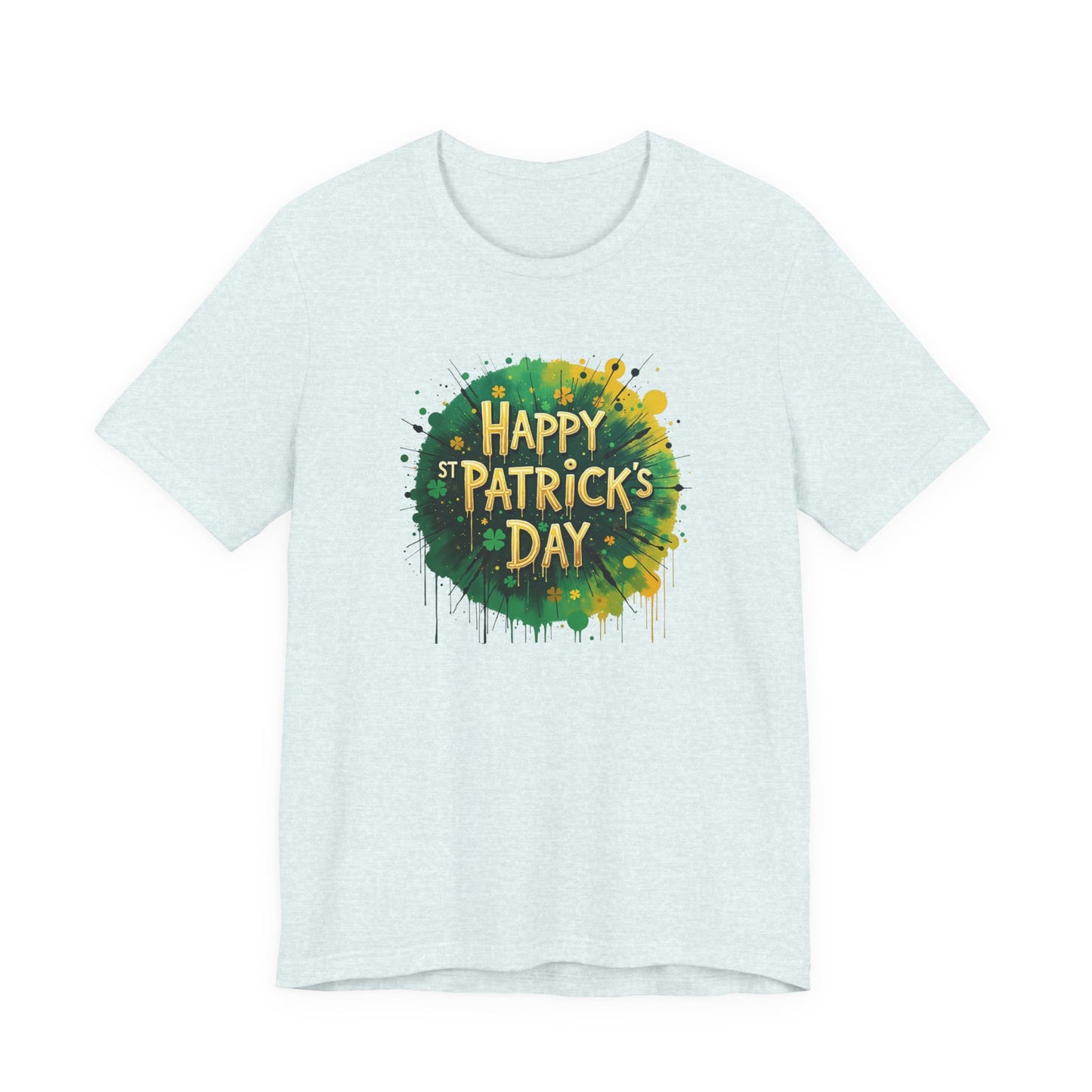 St. Patrick's Day Paint Splash Tee — "Happy St Patrick's Day" Festive Graphic T-Shirt