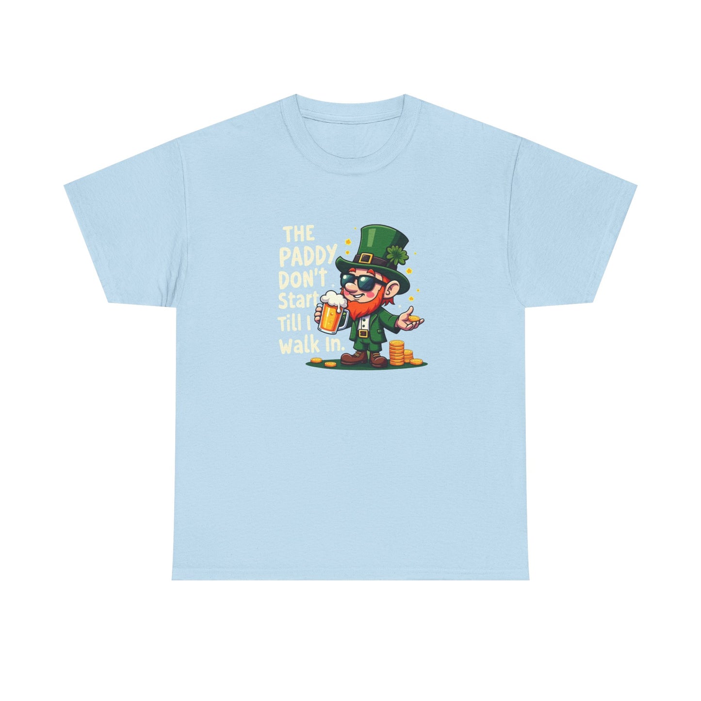 St. Patrick's Day Leprechaun Tee — "The Paddy Don't Start Till I Walk In"