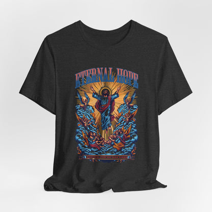 Eternal Hope T‑Shirt — Inspirational Jesus Graphic Tee