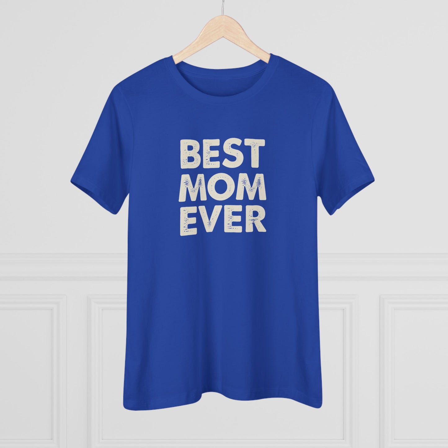 Best Mom Ever Women's Tee