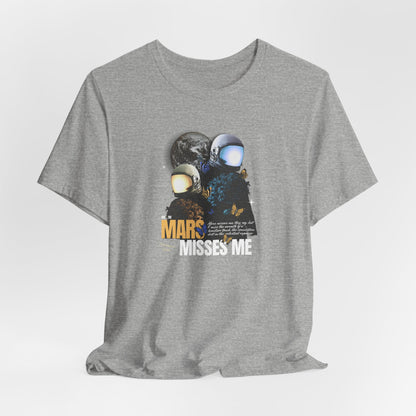 Mars Misses Me Graphic Tee — Retro Astronaut Space T-Shirt