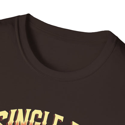 Single AF But Legendary T-Shirt — Funny Single Life Graphic Tee