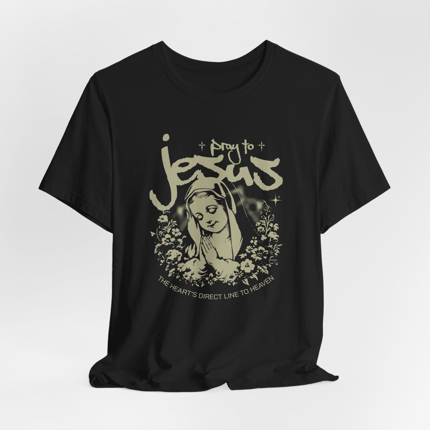 Pray to Jesus Floral Graphic Tee — "Pray to Jesus: The Shorter’s Direct Line to Heaven"
