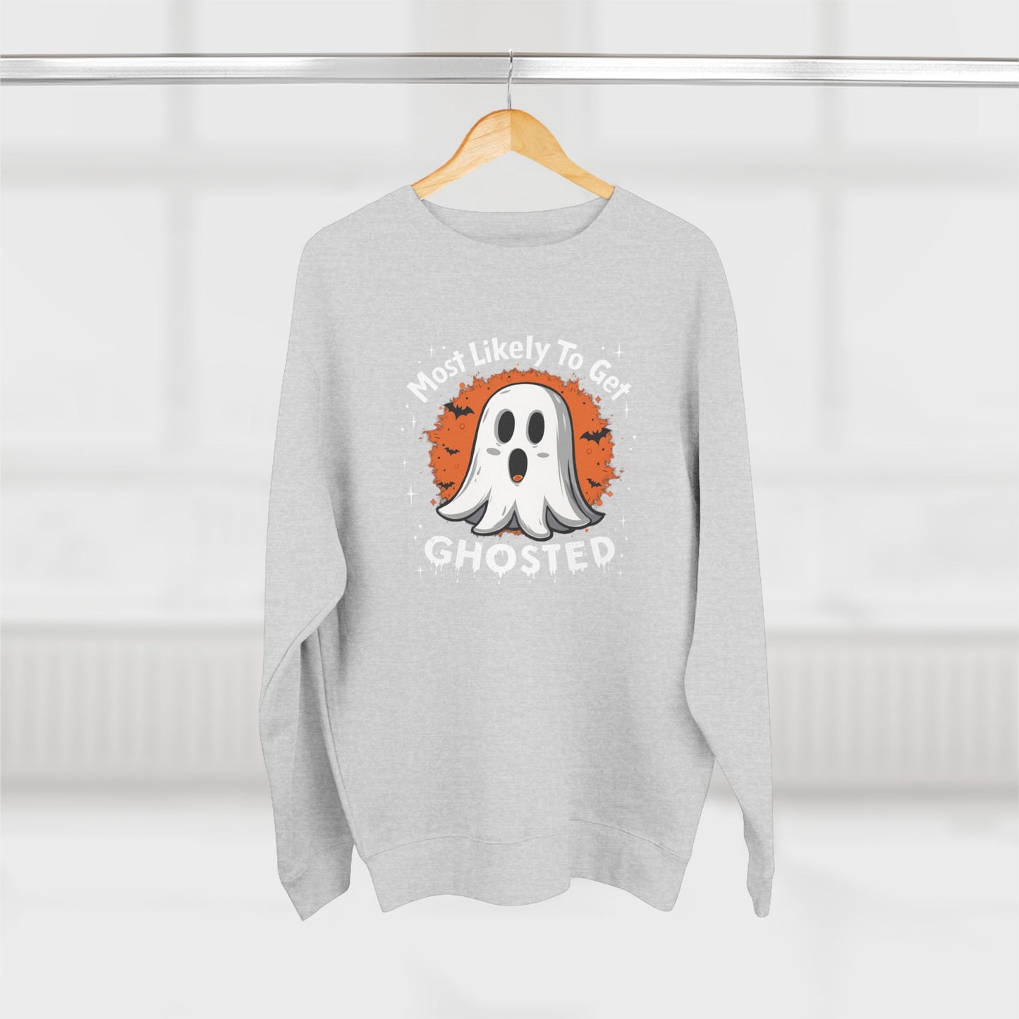Most Likely To Get Ghosted Sweatshirt — Cute Halloween Ghost Crewneck