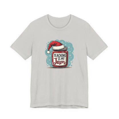 Teaching Is My Jam T‑Shirt — Cute Christmas Teacher Gift Tee
