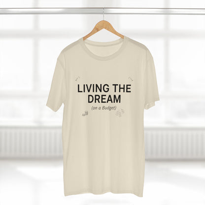 Living the Dream (On a Budget) T‑Shirt