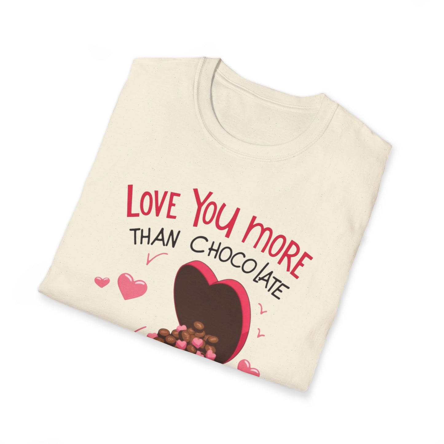 Love You More Than Chocolate T-Shirt — Valentine Heart Chocolate Gift Tee