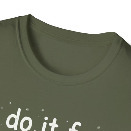 I Do It For Doe Reindeer T-Shirt — Funny Christmas Holiday Tee