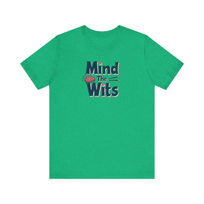 Mind The Wits Unisex Tee - Fun Brainy Humor Shirt for Gift, Casual Wear, Trivia Nights, Brain Games, Educational Events - Psychonaut Swag