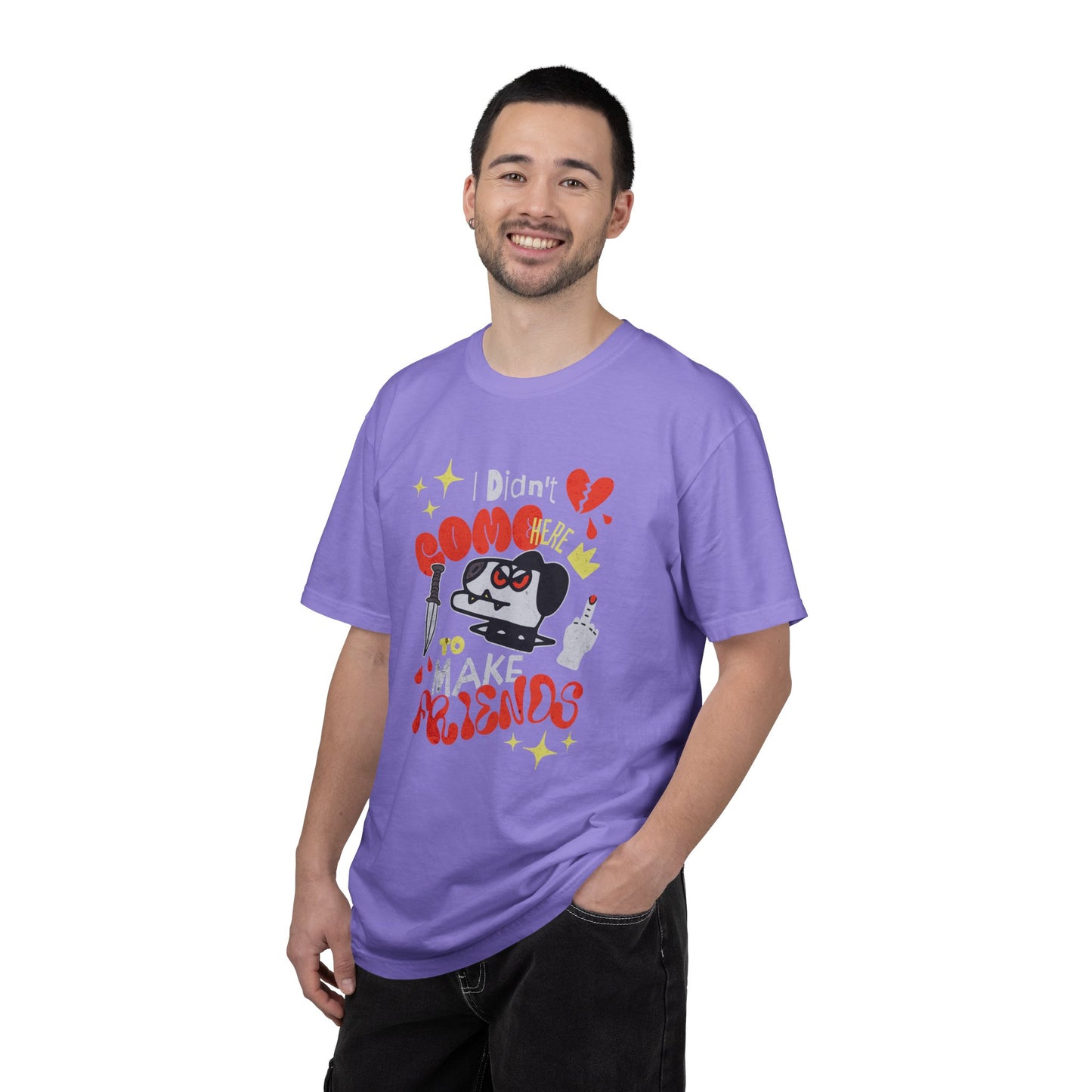 Didn’t Come for Freinds, Unisex Garment-Dyed T-shirt