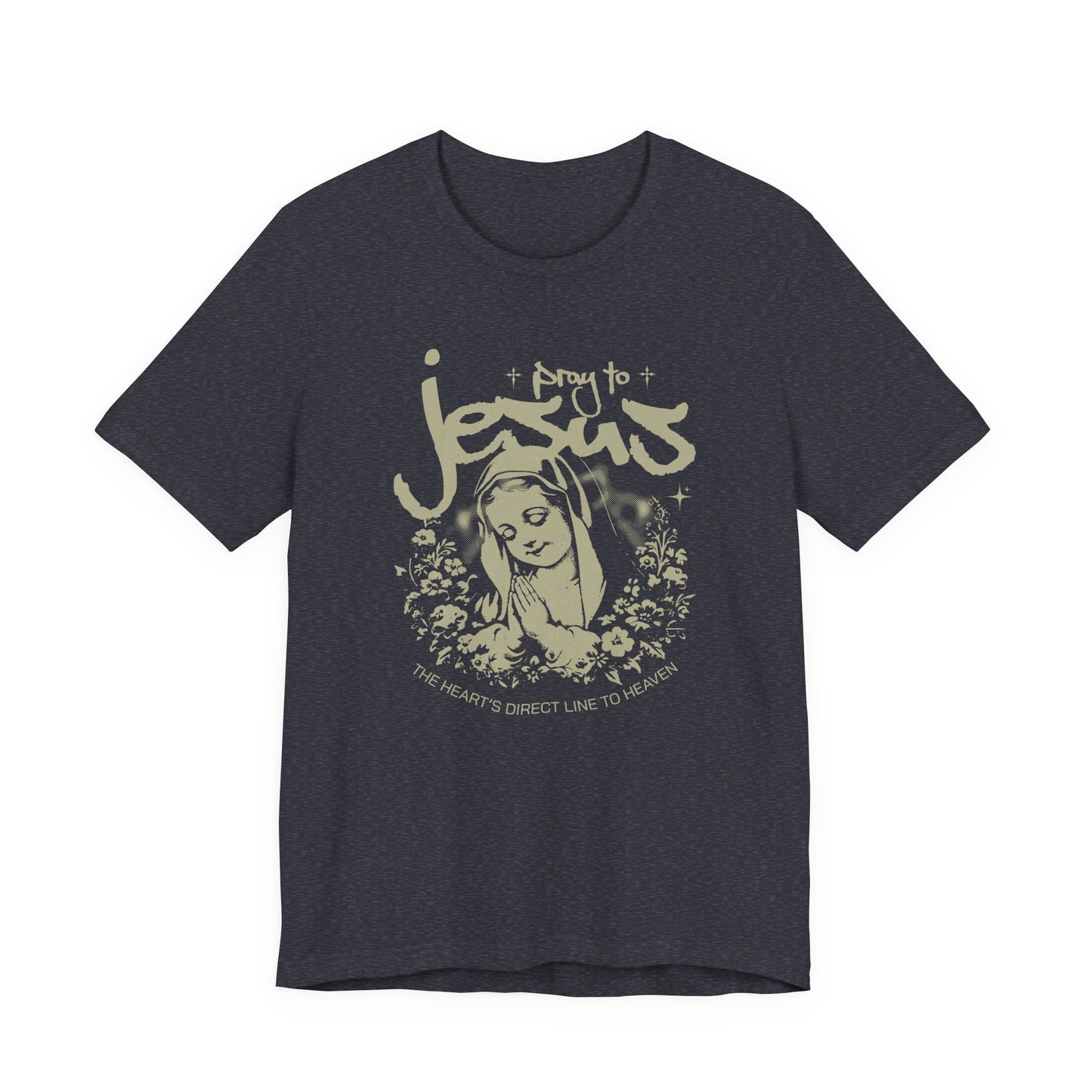 Pray to Jesus Floral Graphic Tee — "Pray to Jesus: The Shorter’s Direct Line to Heaven"