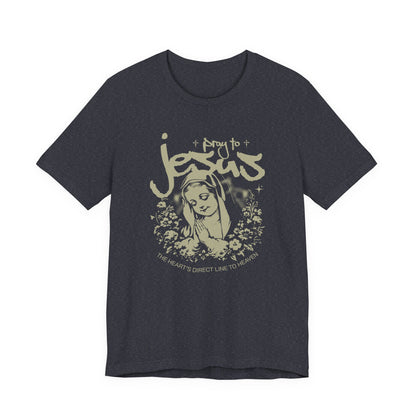 Pray to Jesus Floral Graphic Tee — "Pray to Jesus: The Shorter’s Direct Line to Heaven"