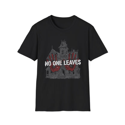 No One Leaves Haunted House T-Shirt — Creepy Mansion Horror Tee