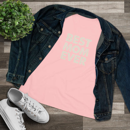 Best Mom Ever Women's Tee