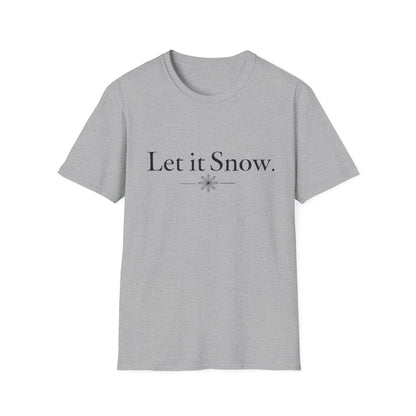 Let It Snow T-Shirt — Minimal Winter Holiday Tee