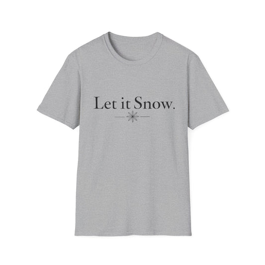 Let It Snow T-Shirt — Minimal Winter Holiday Tee