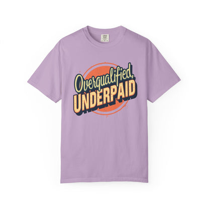Overqualified, Underpaid T-Shirt for Job Seekers, Overqualified and Underpaid Tee, Funny Graphic Shirt for Graduates, Casual Wear, Gift for Friends - Psychonaut Swag