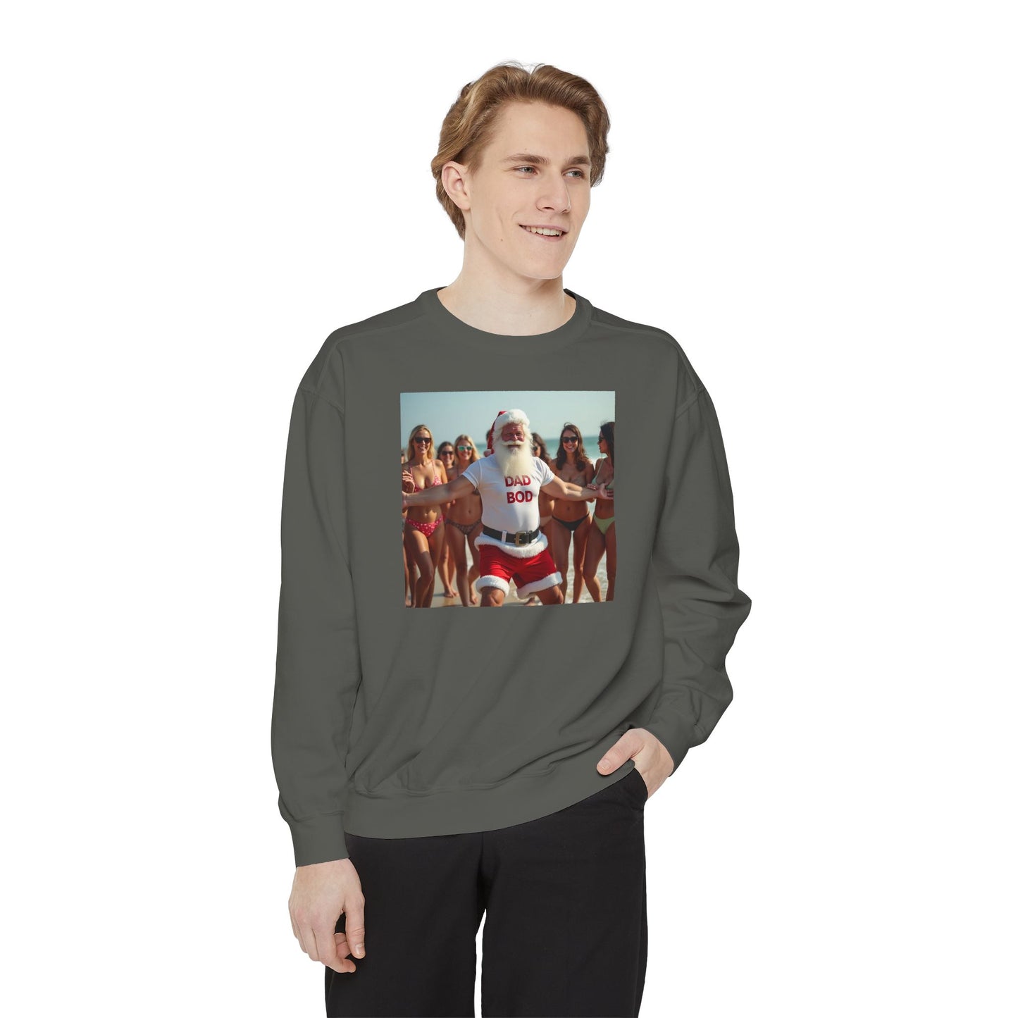 Santa Dad Bod Beach Bod, Unisex Garment-Dyed Sweatshirt