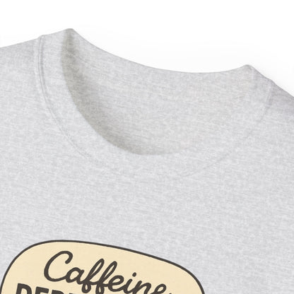 Caffeine Dependency Specialist T-Shirt