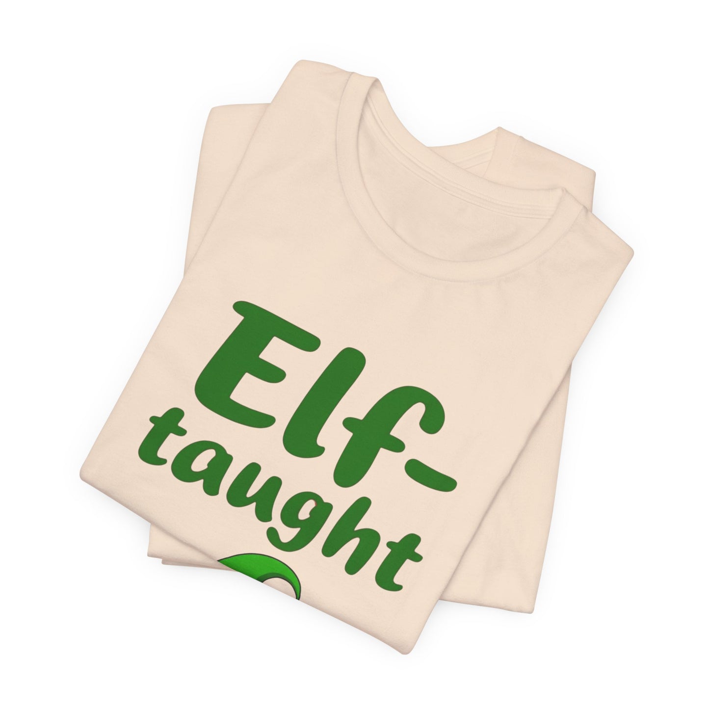 Elf-taught Christmas T-Shirt — Funny Holiday Tee with Elf Hat Design