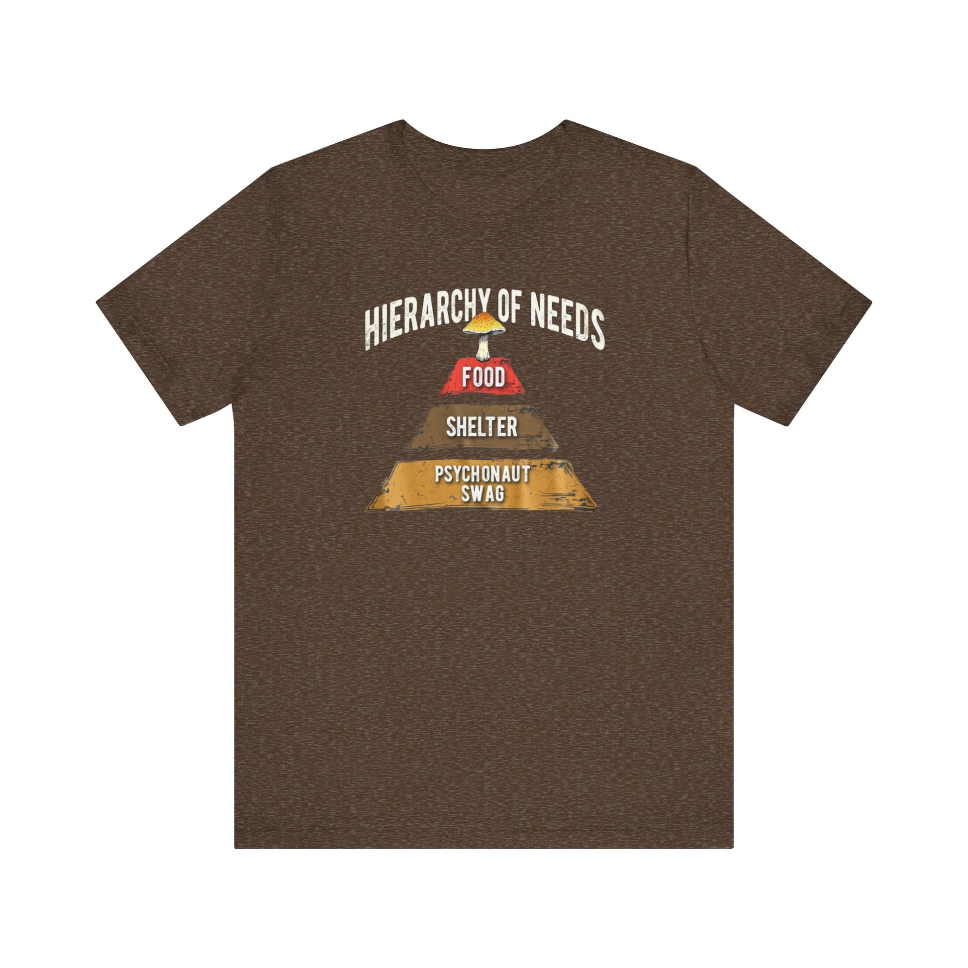 Hierarchy of Needs Tee, Unisex Short Sleeve Shirt, Casual Wear, Gift for Psychonauts, Fun Graphic Shirt, Perfect for Festivals - Psychonaut Swag