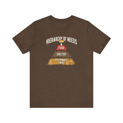 Hierarchy of Needs Tee, Unisex Short Sleeve Shirt, Casual Wear, Gift for Psychonauts, Fun Graphic Shirt, Perfect for Festivals - Psychonaut Swag