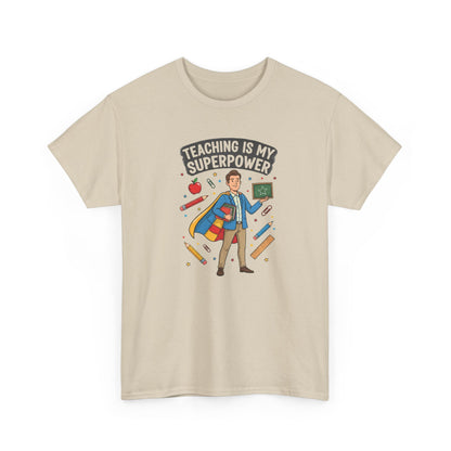 Teaching Is My Superpower Teacher T-Shirt
