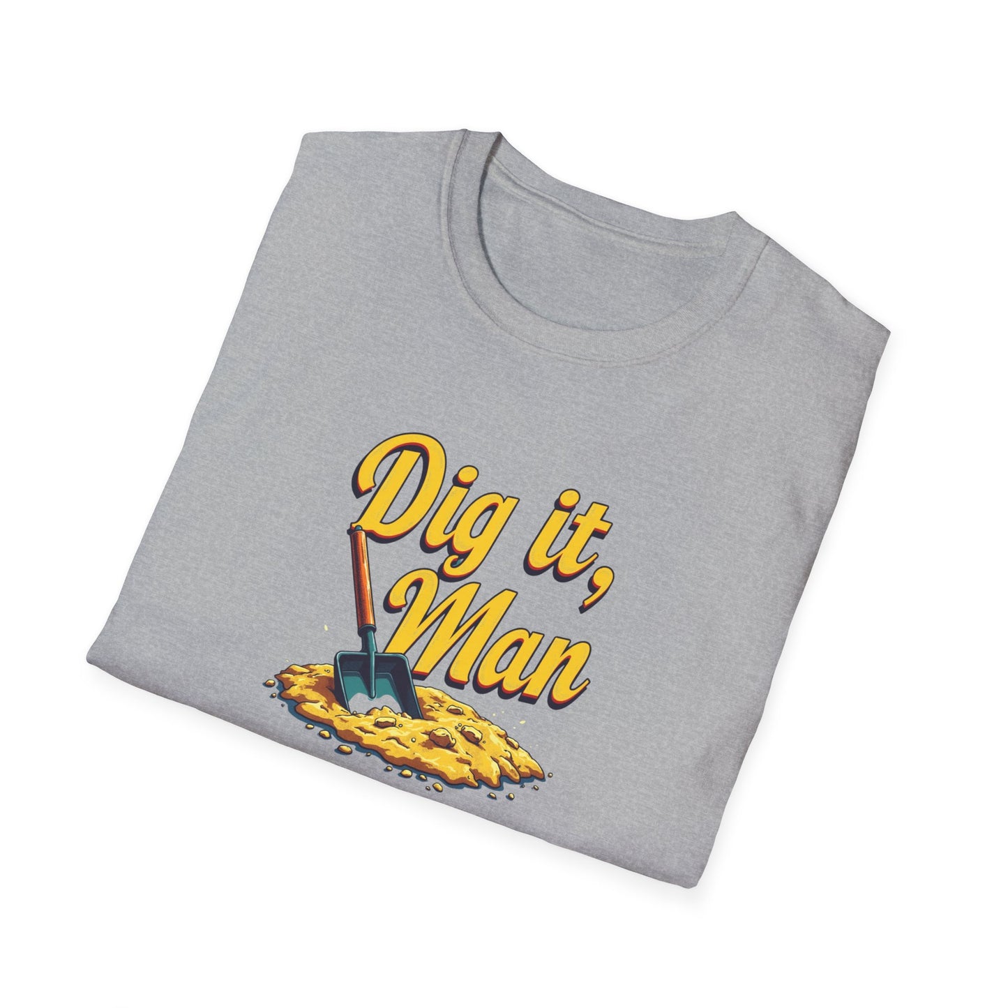 Dig it, Man, Fun Casual Tee for Beer Lovers, Gardeners, Gift for Father’s Day, Birthday, Humor Apparel, [...] - Psychonaut Swag