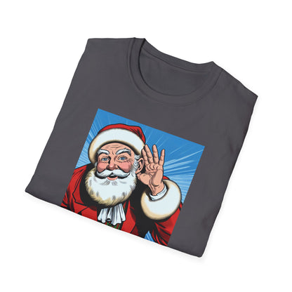 Santa Claus Listening for a Ho, Unisex T-Shirt