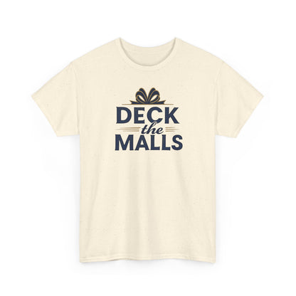 Deck the Malls Christmas T-Shirt — Holiday Shopping Funny Graphic Tee