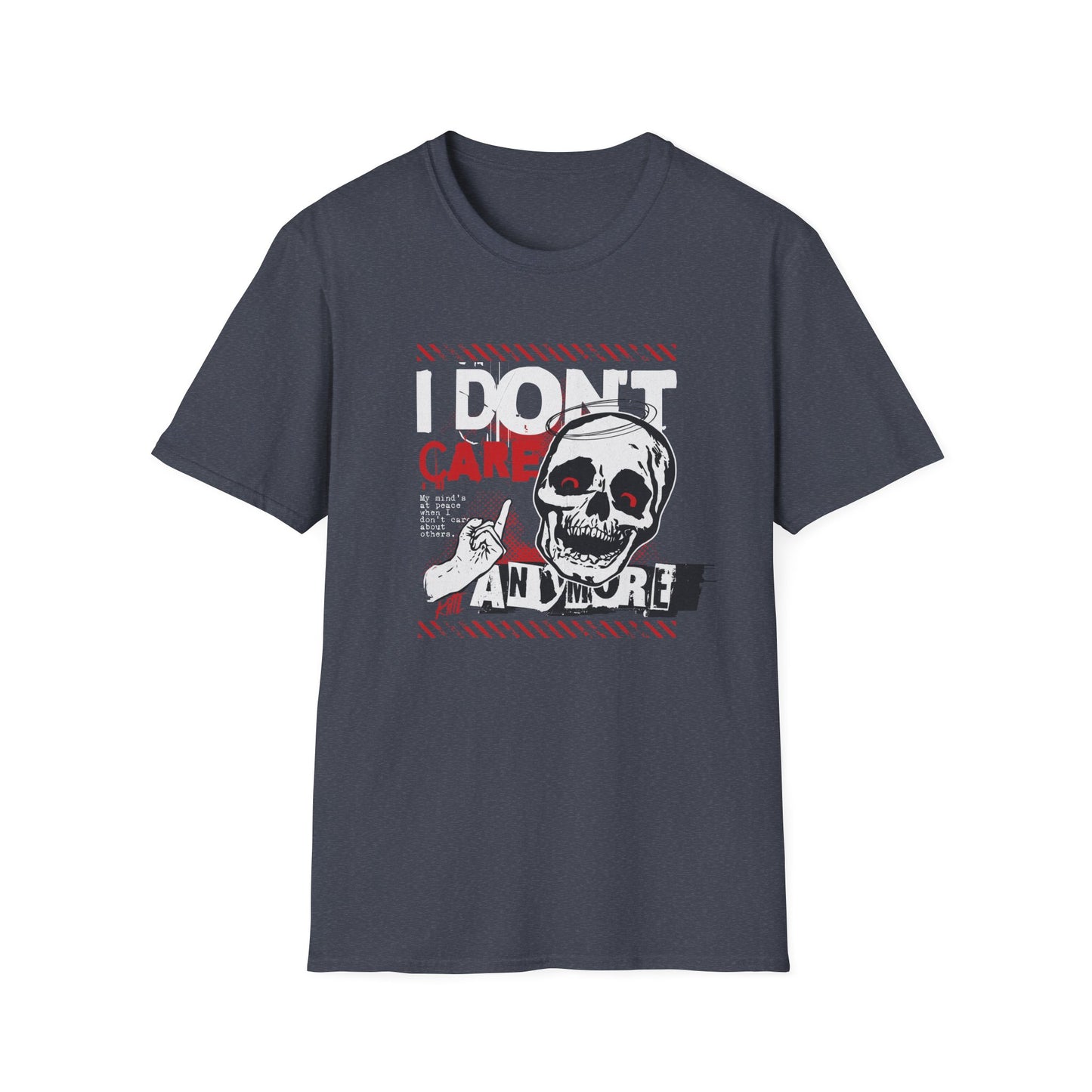 I Don’t Care, Unisex Softstyle T-Shirt
