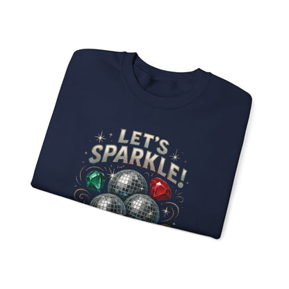 Crewneck Sweatshirt - "Let's Sparkle" Disco Ball Holiday Party Pullover