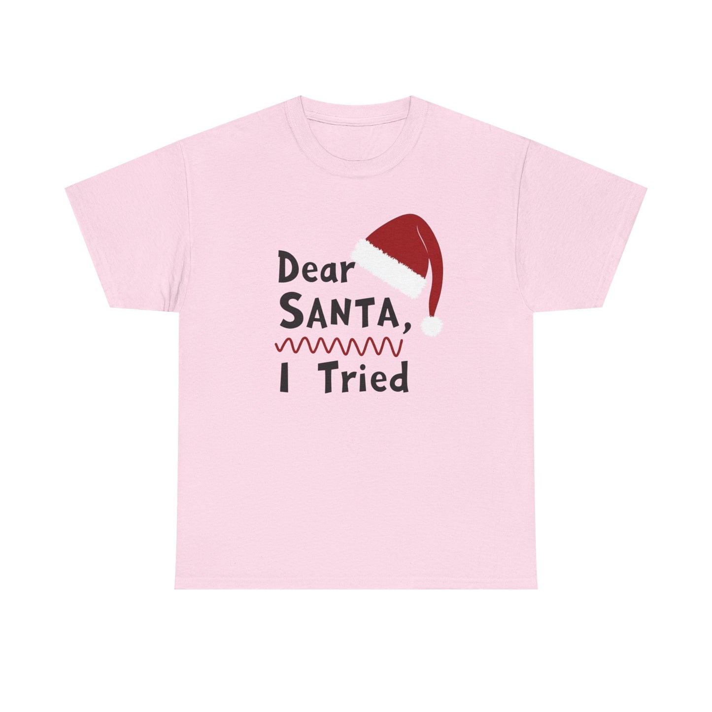Dear Santa I Tried Christmas T-Shirt