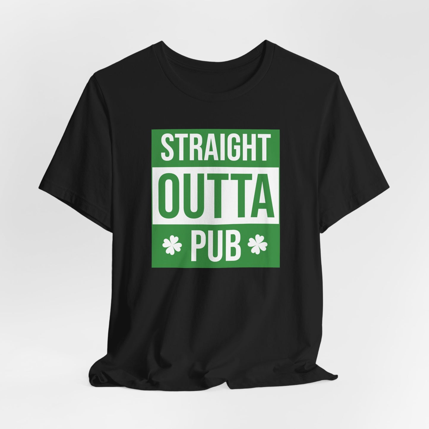 Straight Outta Pub T-Shirt — St. Patrick’s Day Pub Humor Tee