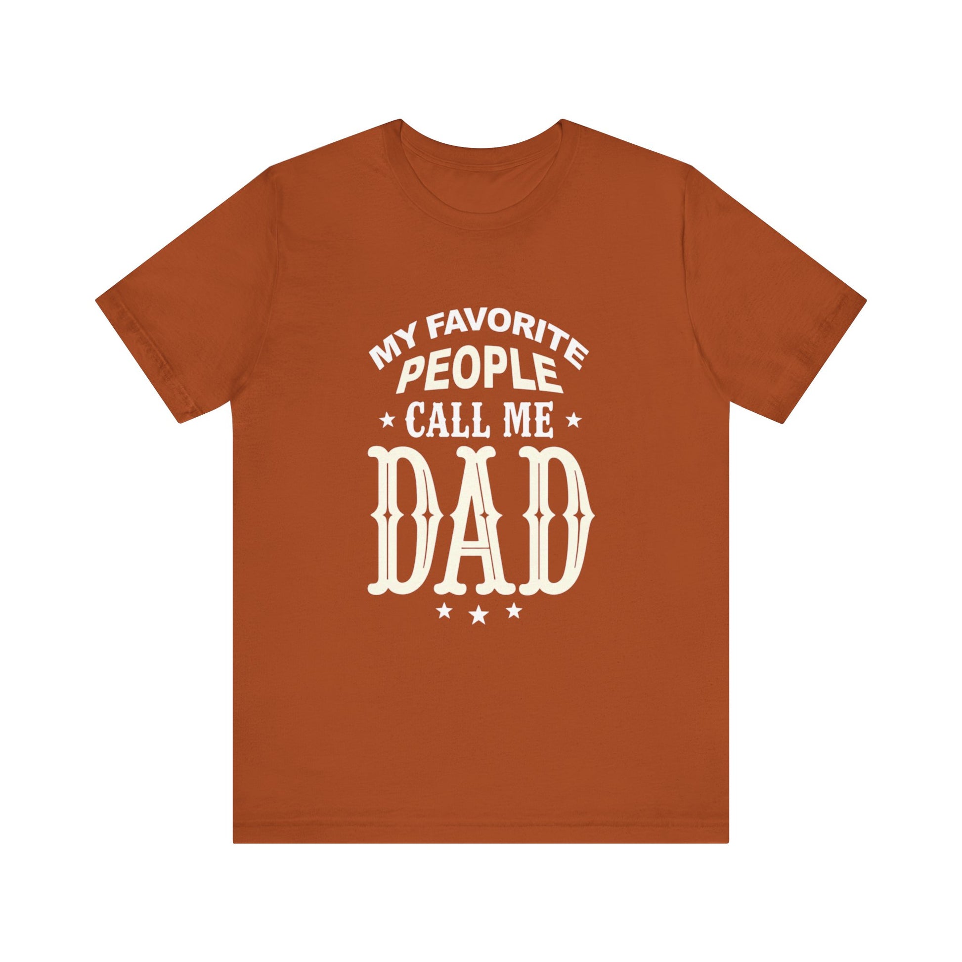 My favorite people call me Dad, Funny Dad T-Shirt - Unisex Jersey Tee for Father's Day - Psychonaut Swag