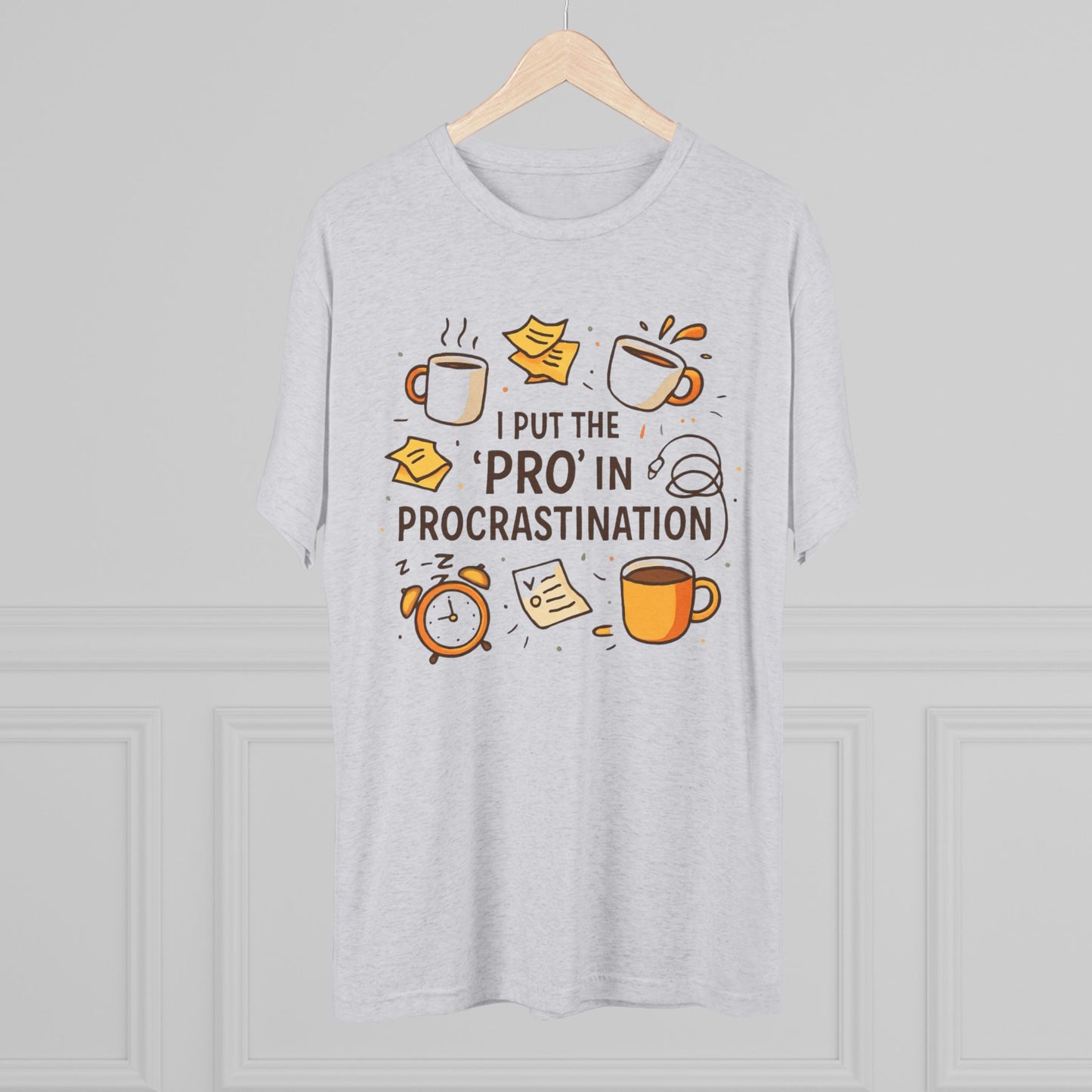 Procrastination Tee — "I Put the 'Pro' in Procrastination" Funny Graphic T-Shirt