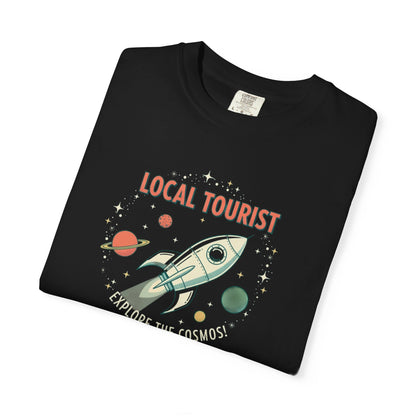 Local Tourist Rocket Tee — "Explore the Cosmos" Graphic T-Shirt