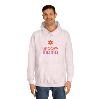 Groovy Mama Unisex College Hoodie - Psychonaut Swag