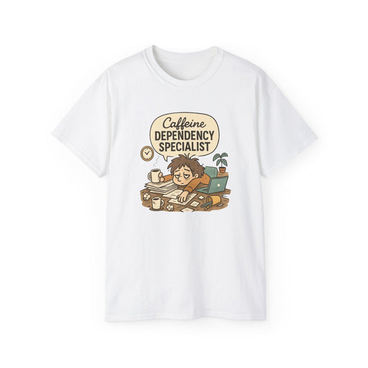 Caffeine Dependency Specialist T-Shirt