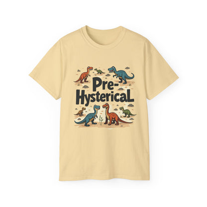 'Pre-Hysterical' Dinosaur Unisex Tee - Fun Cotton Shirt for Dinosaurs Lovers - Psychonaut Swag