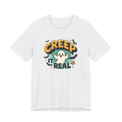 Creep It Real Ghost Tee — Cute Halloween T-Shirt