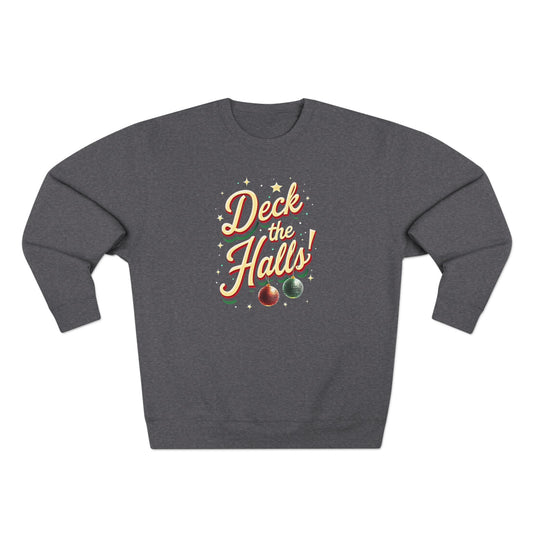 Deck the Halls Sweatshirt — Retro Christmas Ornament Holiday Crewneck