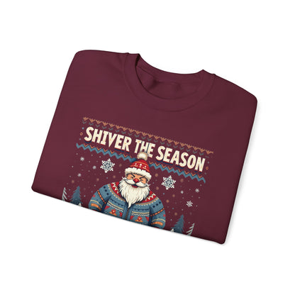 Crewneck Sweatshirt — "Shiver the Season" Santa Winter Graphic